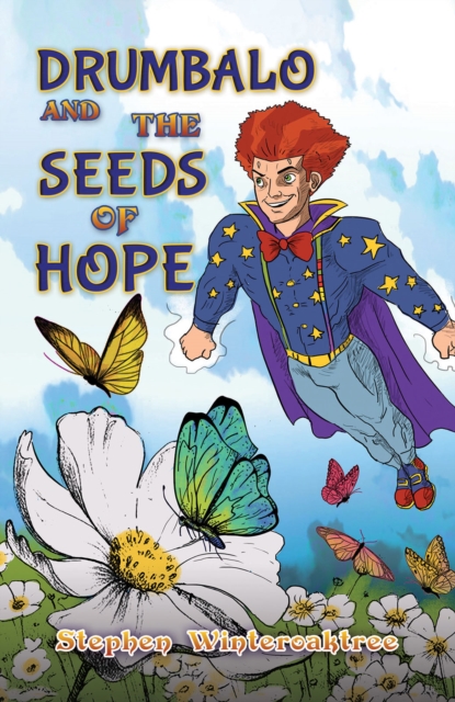 Drumbalo and the Seeds of Hope - Stephen Winteroaktree