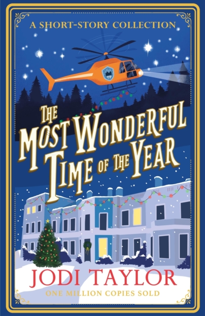 The Most Wonderful Time of the Year: A Christmas Short-Story Collection - Jodi Taylor