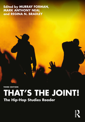 That's the Joint!: The Hip-Hop Studies Reader - Murray Forman