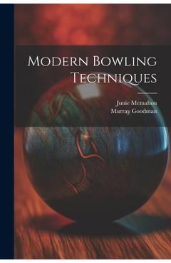 Coperta cărții 'Modern Bowling Techniques - Junie Mcmahon'