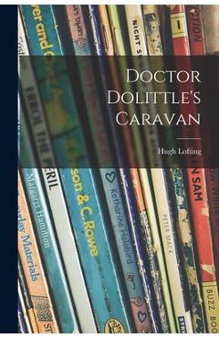 Coperta cărții 'Doctor Dolittle's Caravan - Hugh 1886-1947 Lofting'