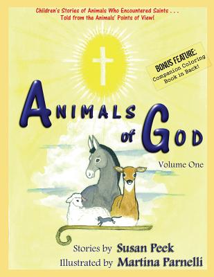 Animals of God: Volume One - Susan Peek