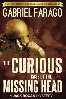 The Curious Case of the Missing Head - Gabriel Farago