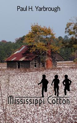 Mississippi Cotton - Paul H. Yarbrough