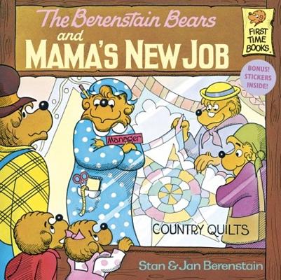 Coperta cărții 'Berenstain Bears and Mama's New Job - Stan And Jan Berenstain Berenstain'
