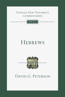 Hebrews: An Introduction and Commentary Volume 15 - David G. Peterson