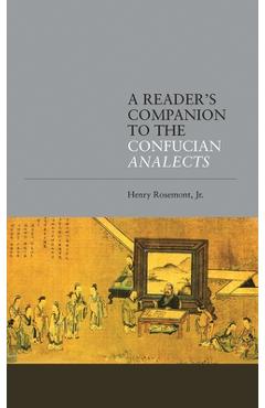 Coperta cărții 'A Reader's Companion to the Confucian Analects - Henry Rosemont'