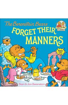 Coperta cărții 'The Berenstain Bears Forget Their Manners - Stan And Jan Berenstain Berenstain'