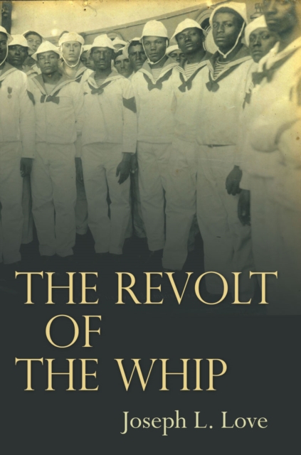 The Revolt of the Whip - Joseph Love