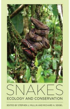 Coperta cărții 'Snakes: Ecology and Conservation - Stephen J. Mullin'