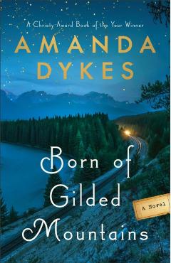 Born of Gilded Mountains - Amanda Dykes