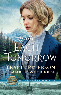 With Each Tomorrow - Tracie Peterson