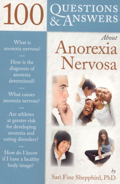 100 Q&as about Anorexia Nervosa - Sari Fine Shepphird