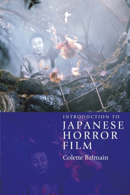 Introduction to Japanese Horror Film - Colette Balmain