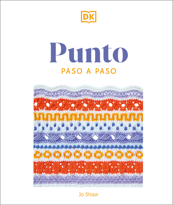 Punto Paso a Paso (Knitting Stitches Step-By-Step) - Dk