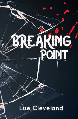 Breaking Point - Lue Cleveland