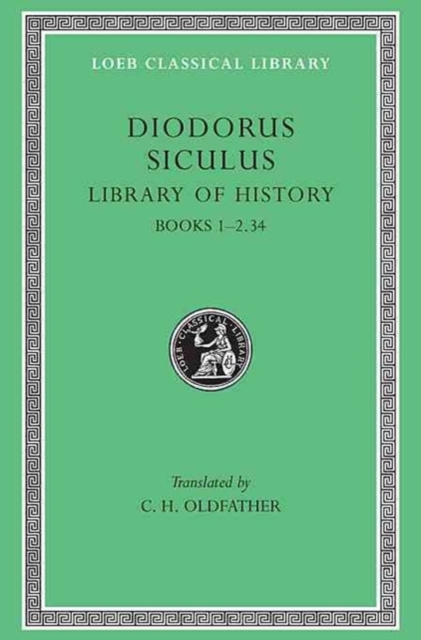 Library of History, Volume I: Books 1-2.34 - Diodorus Siculus