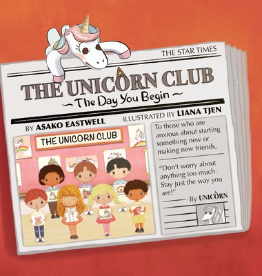 The Unicorn Club: The Day You Begin - Asako Eastwell