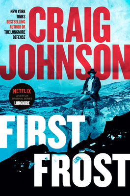 First Frost: A Longmire Mystery - Craig Johnson