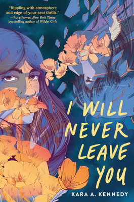 I Will Never Leave You - Kara A. Kennedy