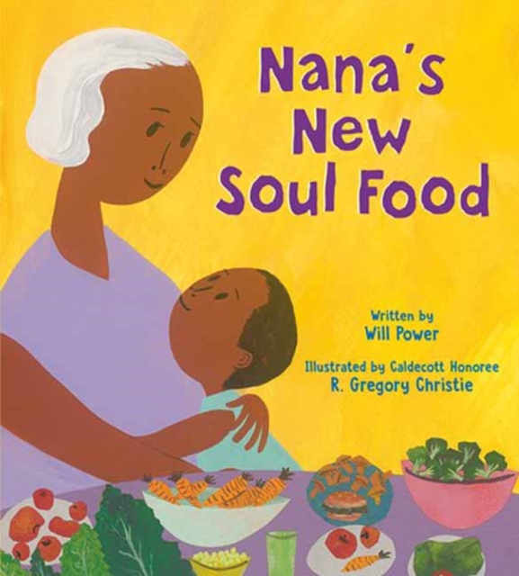 Nana's New Soul Food: Discovering Vegan Soul Food - Will Power