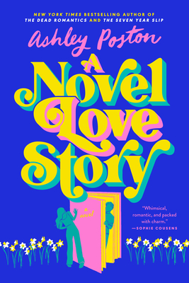 A Novel Love Story - Ashley Poston