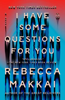 I Have Some Questions for You - Rebecca Makkai