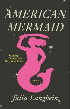 American Mermaid - Julia Langbein
