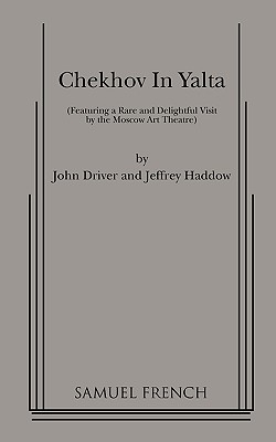 Chekhov in Yalta - John Driver