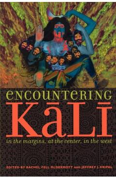Poza produsului Encountering Kali: In the Margins, at the Center, in the West - Rachel Fell Mcdermott