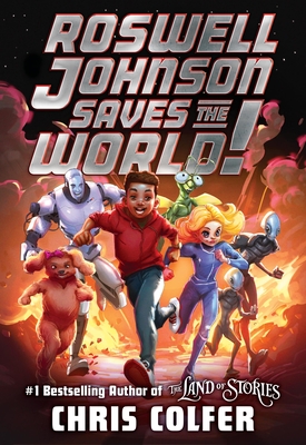 Roswell Johnson Saves the World! - Chris Colfer