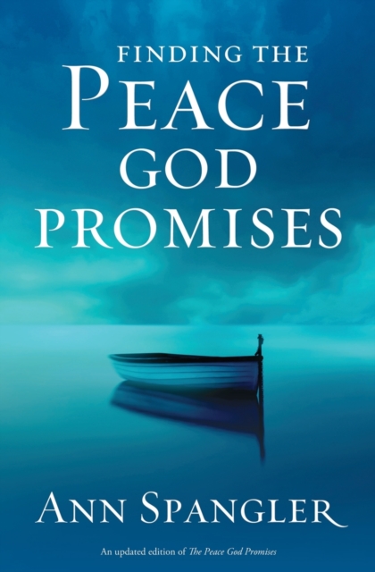 Finding the Peace God Promises - Ann Spangler