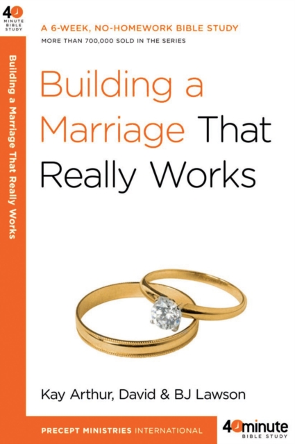 Building a Marriage That Really Works - Kay Arthur