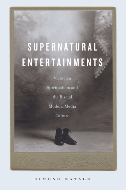 Supernatural Entertainments - Simone Natale