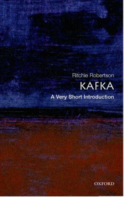 Kafka: A Very Short Introduction - Ritchie Robertson