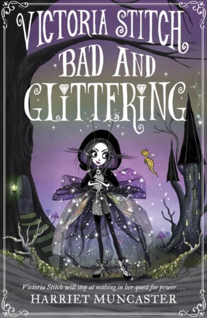 Victoria Stitch: Bad and Glittering: Volume 1 - Harriet Muncaster