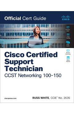 Coperta cărții 'Cisco Certified Support Technician CCST Networking 100-150 Official Cert Guide - Russ White'