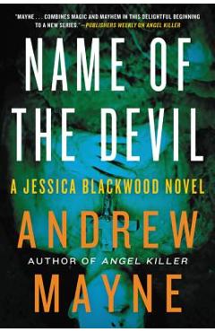 Coperta cărții 'Name of the Devil: A Jessica Blackwood Novel - Andrew Mayne'