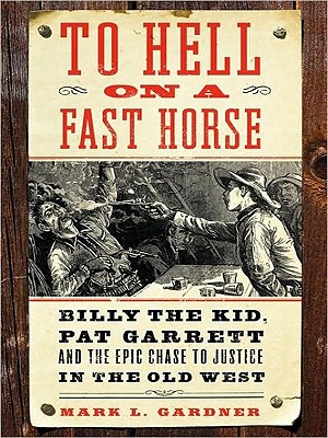 To Hell on a Fast Horse LP - Mark Lee Gardner