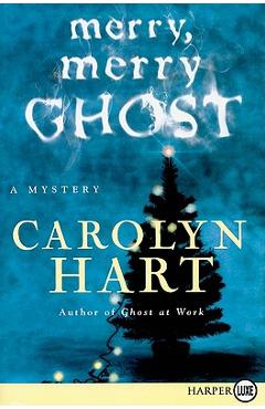 Merry, Merry Ghost - Carolyn Hart