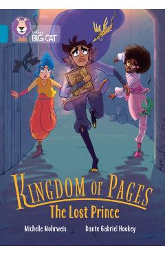 Coperta cărții 'Collins Big Cat -- Kingdom of Pages: The Lost Prince: Band 13/Topaz - Michelle Mohrweis'
