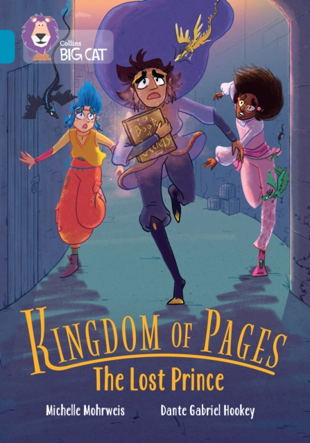 Collins Big Cat -- Kingdom of Pages: The Lost Prince: Band 13/Topaz - Michelle Mohrweis