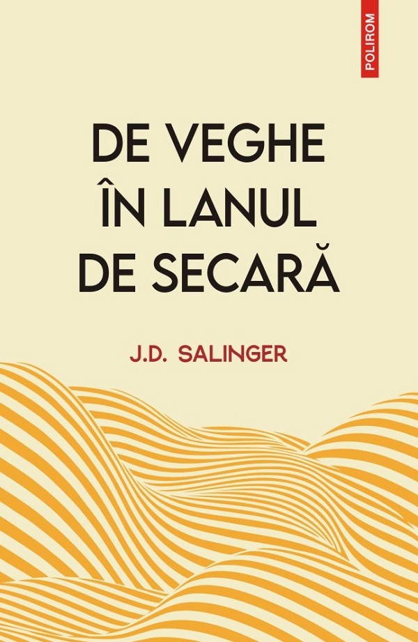 De veghe in lanul de secara - J.D. Salinger