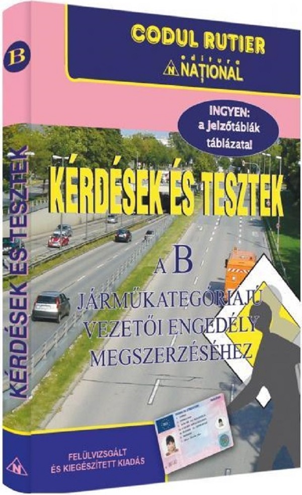 Intrebari si teste categoria B in limba maghiara pentru obtinerea permisului de conducere. 2023