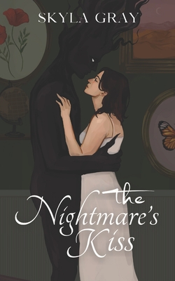 The Nightmare's Kiss - Skyla Gray