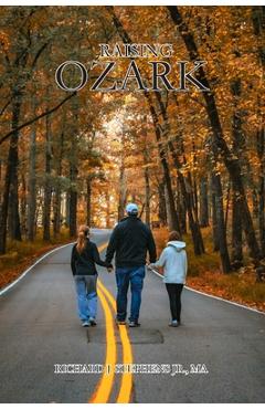 Coperta cărții 'Raising Ozark - Richard J. Stephens'