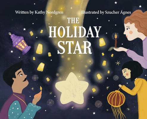 The Holiday Star - Kathy Nordgren