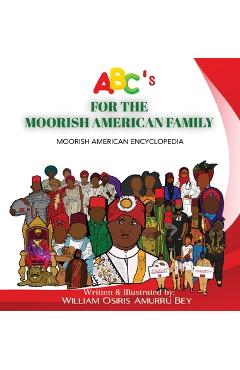 Coperta cărții 'ABC's for the Moorish American Family: Moorish American Encyclopedia - William Osiris Amurru Bey'