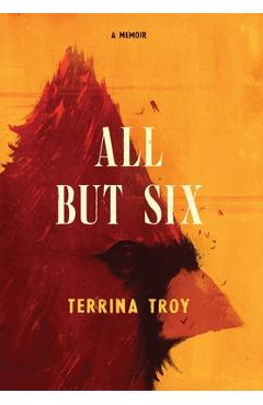Coperta cărții 'All But Six - Terrina Troy'