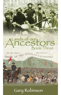 Coperta cărții 'Lands of our Ancestors Book Three - Gary Robinson'